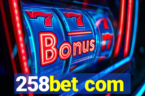 258bet com